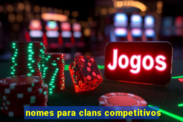 nomes para clans competitivos